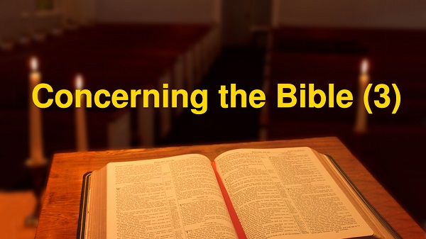 Concerning the Bible (3)