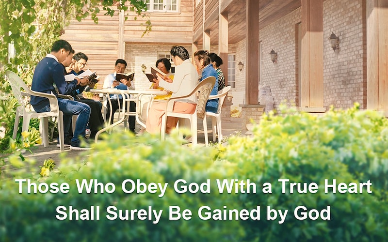 Those Who Obey God With a True Heart Shall Surely Be Gained by God