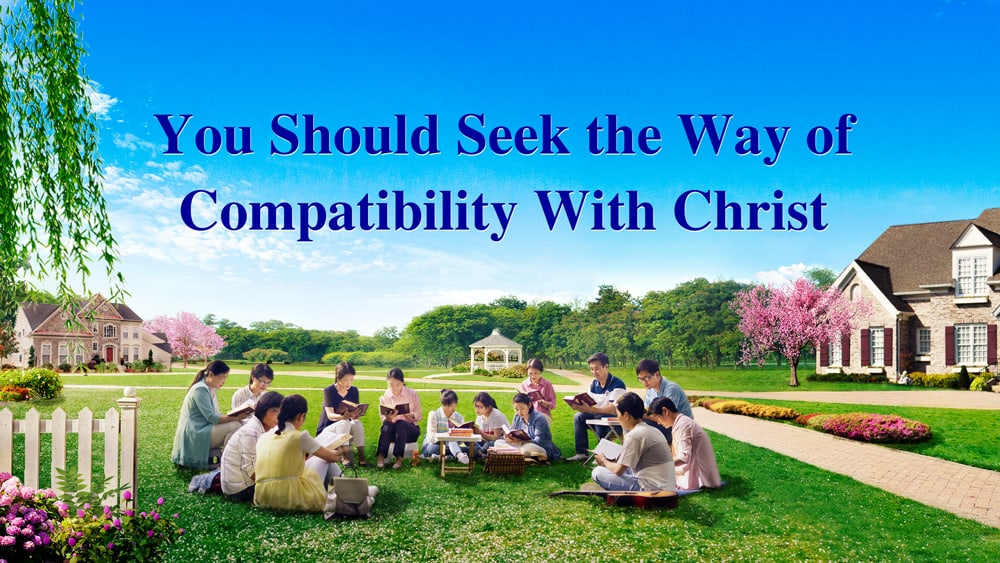 You Should Seek the Way of Compatibility With Christ