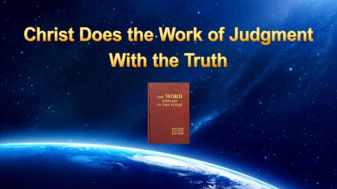 Christ Does the Work of Judgment With the Truth