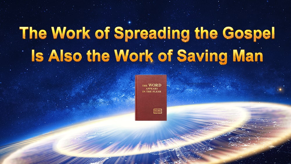 The Work of Spreading the Gospel Is Also the Work of Saving Man