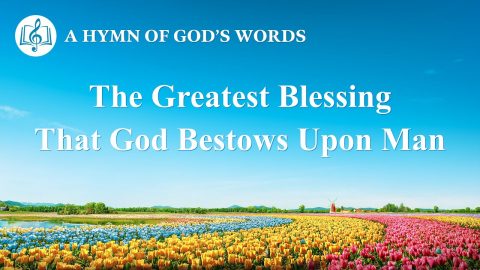 A Hymn of God's Word _The Greatest Blessing That God Bestows Upon Man