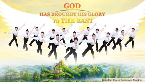 Welcome the Return of the Lord Jesus | "God Has Brought His Glory to the East"