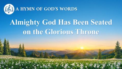 lmighty God Has Been Seated on the Glorious Throne
