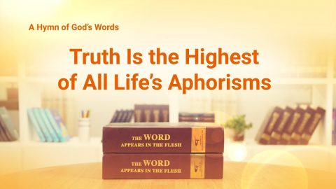 God's Word _Truth Is the Highest of All Life's Aphorisms