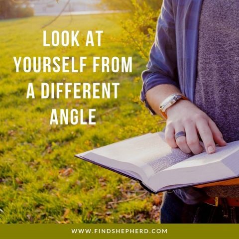 Look at Yourself From a Different Angle
