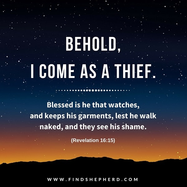 Behold, I Come as a Thief - Revelation 16-15