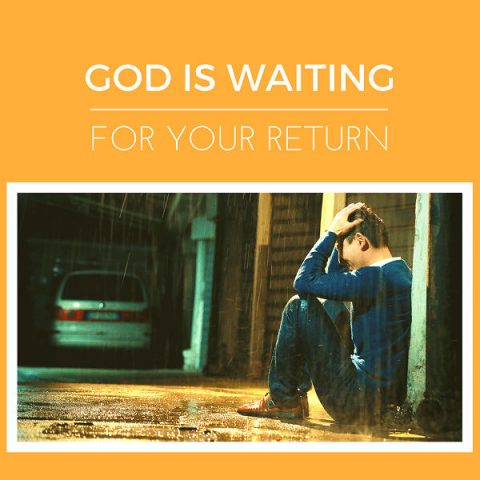 God-is-waiting-for-your-return