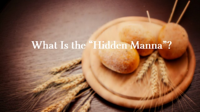 What Is the “Hidden Manna”?