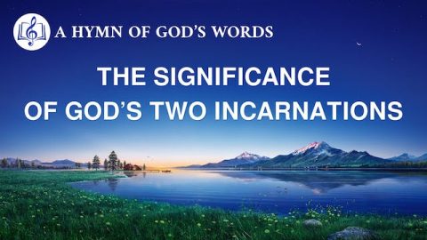 English Christian Song | "The Significance of God's Two Incarnations"