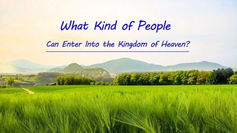 Enter the Kingdom of God