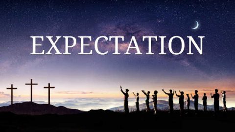 Expectation—Six Obstacles on the Path of Christians’ Expectation
