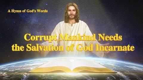 Salvation of God Incarnate, Lord Jesus, God's words
