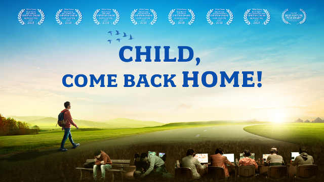 Film Review: Child, Come Back Home - The Call of God’s Love