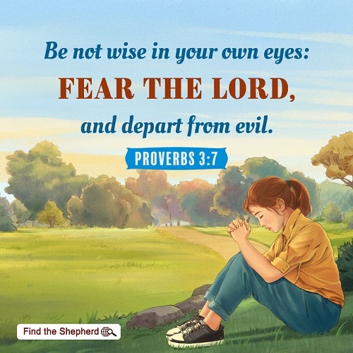 Proverbs 3:7 - Fear the LORD