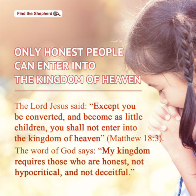 Only Honest People Can Enter Into the Kingdom of Heaven