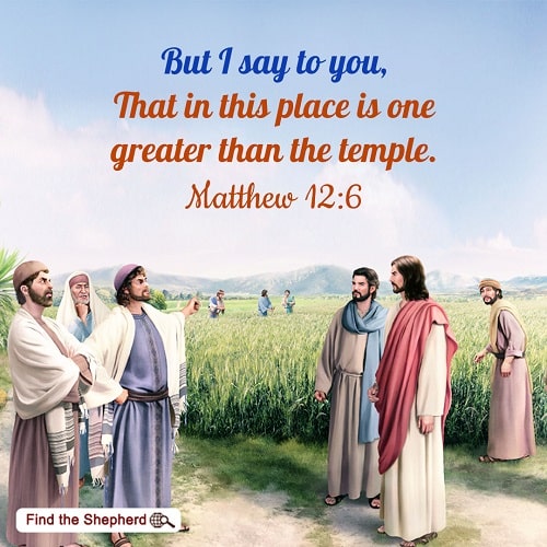 Matthew 12:6 - Believers Should Have Reverence for God