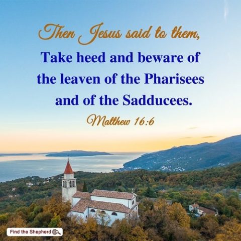 Matthew 16:6,The Teaching of the Lord Jesus