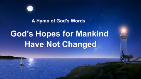 Christian Music 2019 “God’s Hopes for Mankind Have Not Changed” God Wants to Gain a Group of Overcomers