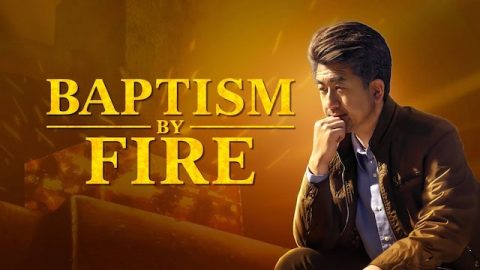 Full Christian Movie "Baptism by Fire" | The True Testimony of a Christian Experiencing Judgment