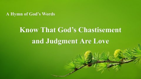 God’s Chastisement and Judgment Are Love