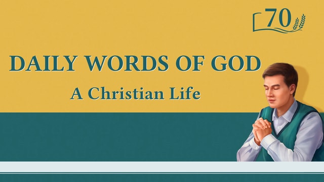 Daily Words of God: God's Appearance and Work | Excerpt 70