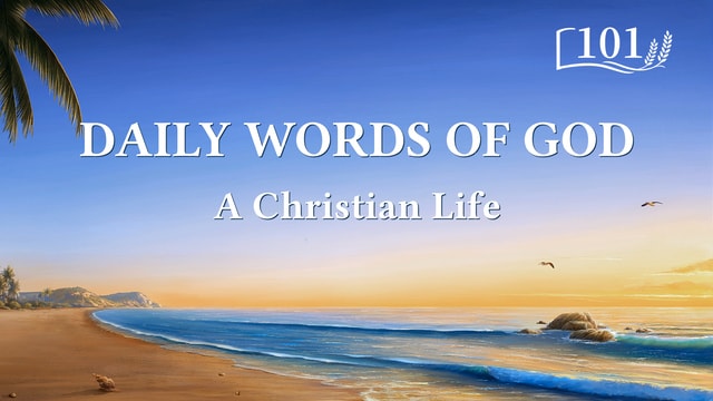 Daily Words of God: The Incarnation | Excerpt 101