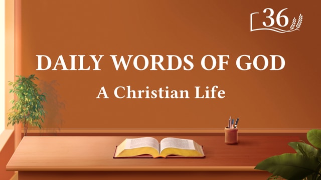 Daily Words of God: The Three Stages of Work | Excerpt 36