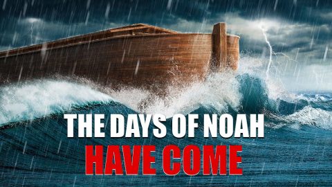 Warnings of the Last Days From God | Christian Video "The Days of Noah Have Come"