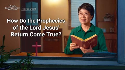 Gospel Movie Extract 1 From "What a Beautiful Voice": How Do the Prophecies of the Lord Jesus' Return Come True?