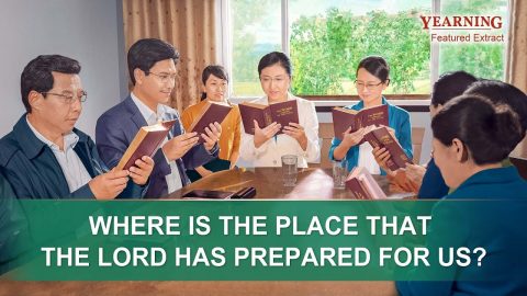 Gospel Movie Extract From "Yearning": Where Is the Place That the Lord Has Prepared for Us?