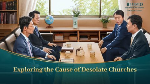 Gospel Movie Extract 1 From "Blessed Are the Poor in Spirit": Exploring the Cause of Desolate Churches